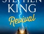 REVIVAL – Stephen King – Novela fantástica – 2015